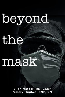 Beyond the Mask - Ccrn Matzer