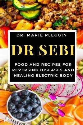 Dr Sebi - Marie Pleggin