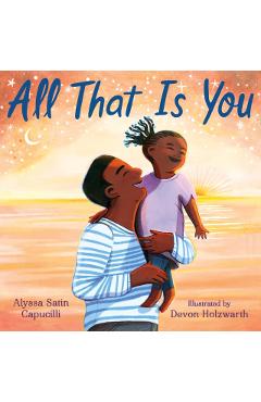 Coperta cărții 'All That Is You - Alyssa Satin Capucilli'