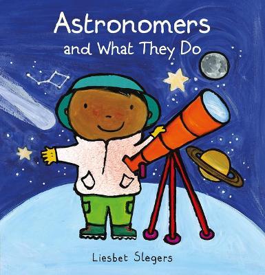 Astronomers and What They Do - Liesbet Slegers