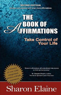 The Book of Affirmations - Sharon Elaine A. Q.