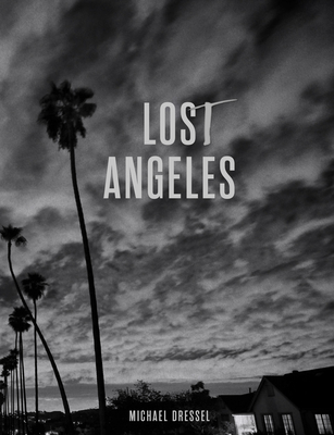 Lost Angeles - Michael Dressel