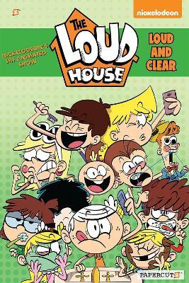 The Loud House #16: Loud and Clear - The Loud House Creative Team