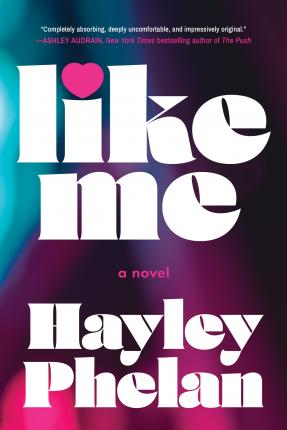 Like Me - Hayley Phelan