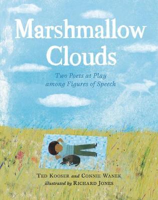Marshmallow Clouds: Two Poets at Play Among Figures of Speech - Ted Kooser
