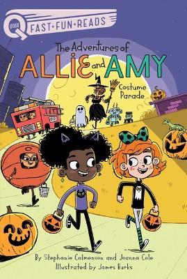 Costume Parade: The Adventures of Allie and Amy 4 - Stephanie Calmenson
