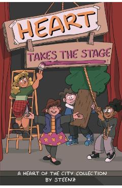Heart Takes the Stage: A Heart of the City Collectionvolume 1 - Steenz