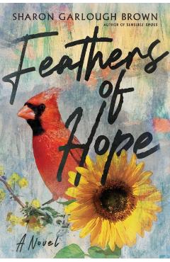 Feathers of Hope - Sharon Garlough Brown