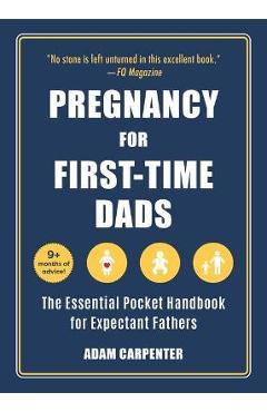 Coperta cărții 'Pregnancy for First-Time Dads: The Essential Pocket Handbook for Expectant Fathers - Adam Carpenter'