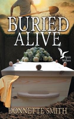 Buried Alive - Donnette Smith