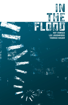 In the Flood - Ray Fawkes