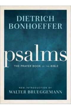 Psalms: The Prayer Book of the Bible - Dietrich Bonhoeffer