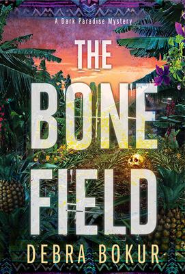 The Bone Field - Debra Bokur