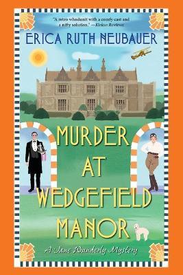Murder at Wedgefield Manor - Erica Ruth Neubauer