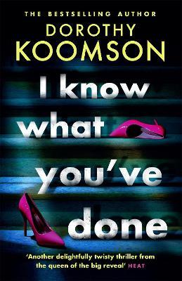 I Know What You've Done - Dorothy Koomson