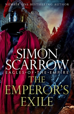 The Emperor's Exile - Simon Scarrow