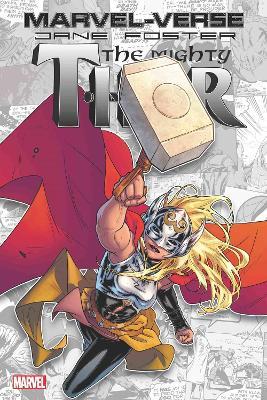 Marvel-Verse: Jane Foster, the Mighty Thor - Noelle Stevenson