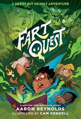 Fart Quest: A Silent But Deadly Adventure - Aaron Reynolds