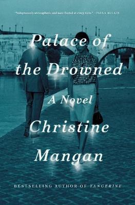 Palace of the Drowned - Christine Mangan