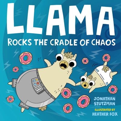 Llama Rocks the Cradle of Chaos - Jonathan Stutzman