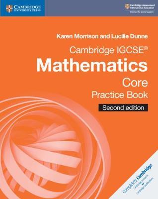 Cambridge Igcse(r) Mathematics Core Practice Book - Karen Morrison