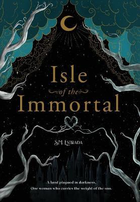 Isle of The Immortal - S. M. Estrada
