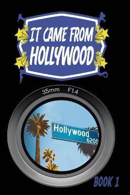 It Came From Hollywood - Robert Freese