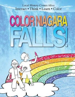 Color Niagara Falls: New York History and Science Series - Veronica Young