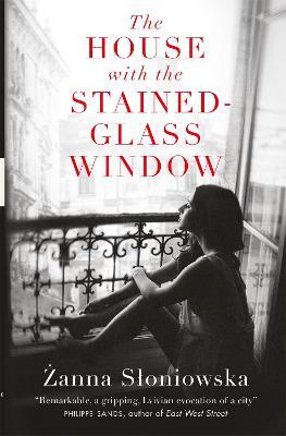 The House with the Stained-Glass Window - Antonia Lloyd-jones