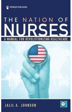 Poza produsului The Nation of Nurses - Jalil A. Johnson