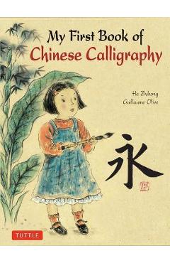 Poza produsului My First Book of Chinese Calligraphy - Guillaume Olive