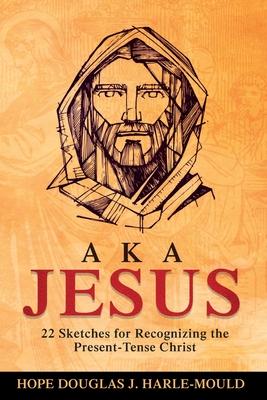 A. K. A. Jesus - Hope Dj Harle-mould