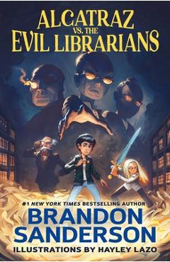 Alcatraz vs. the Evil Librarians - Brandon Sanderson