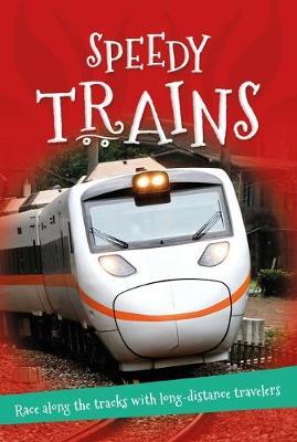It's All About... Speedy Trains - Kingfisher Books