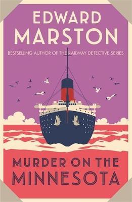 Murder on the Minnesota - Edward Marston