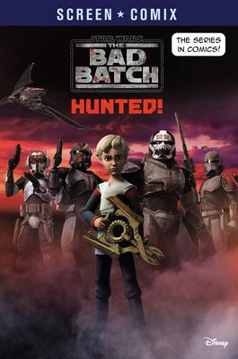 The Bad Batch: Hunted! (Star Wars) - Random House Disney