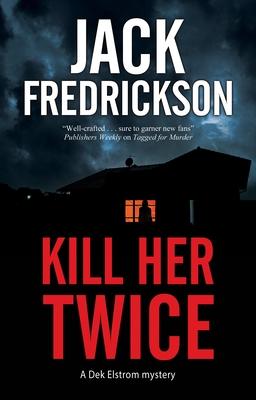 Kill Her Twice - Jack Fredrickson