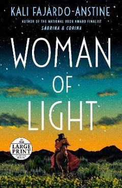 Coperta cărții 'Woman of Light - Kali Fajardo-anstine'