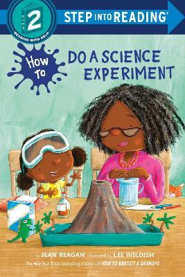 How to Do a Science Experiment - Jean Reagan