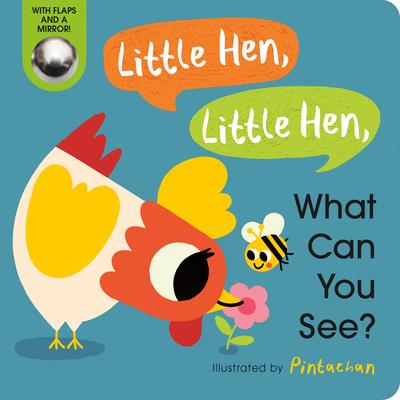 Little Hen, Little Hen, What Can You See? - Amelia Hepworth