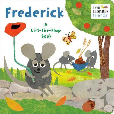 Frederick (Leo Lionni's Friends): A Lift-The-Flap Book - Leo Lionni