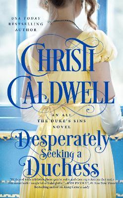 Desperately Seeking a Duchess - Christi Caldwell