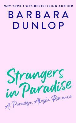 Strangers in Paradise - Barbara Dunlop