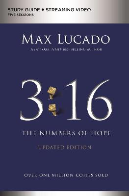 3:16 Study Guide Plus Streaming Video, Updated Edition: The Numbers of Hope - Max Lucado