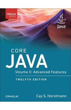Coperta cărții 'Core Java, Vol. II: Advanced Features - Cay Horstmann'