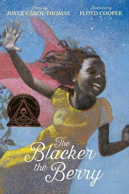 The Blacker the Berry - Joyce Carol Thomas