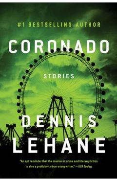 Poza produsului Coronado: Stories - Dennis Lehane