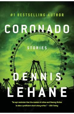 Coronado: Stories - Dennis Lehane