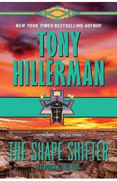 Poza produsului The Shape Shifter: A Leaphorn and Chee Novel - Tony Hillerman