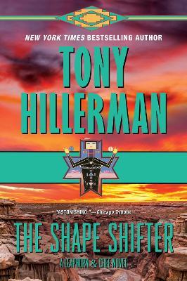 The Shape Shifter: A Leaphorn and Chee Novel - Tony Hillerman